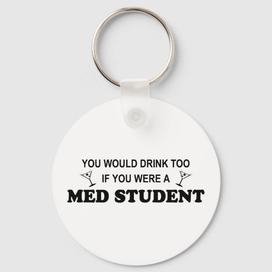 Drink Too - Med Student Sleutelhanger (Voorkant)