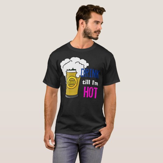 Drink tot ik heet ben! t-shirt (Voorkant volledig)