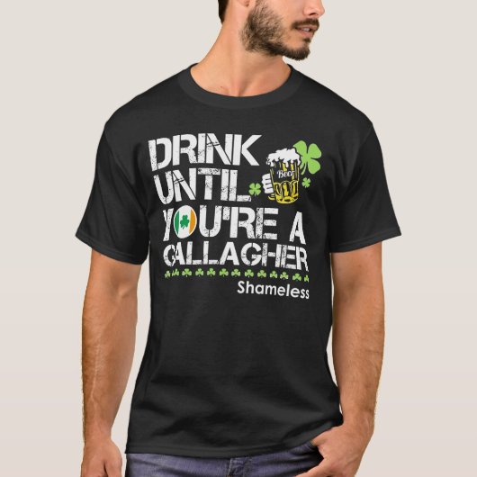 Drink tot je Gallagher bent T-shirt (Voorkant)
