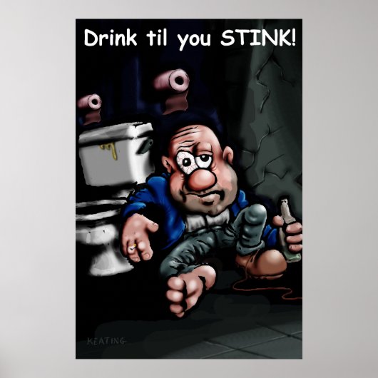 Drink tot u poster stink (Voorkant)