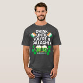 Drink tot Youre A Gallagher Shameless St. T-shirt (Voorkant volledig)