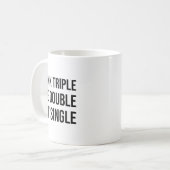 Drink Triple See Double Act Single - Funny Drinkin Koffiemok (Voorkant links)