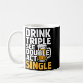 Drink Triple Zie Dubbel Act Single - Grappige Dran Koffiemok (Links)