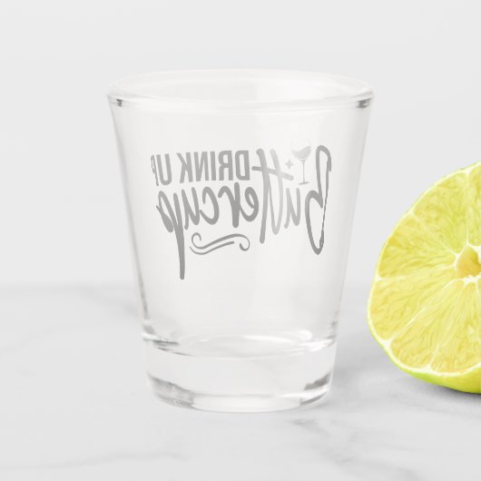 Drink Up Buttercup Shot Glas (Achterkant)