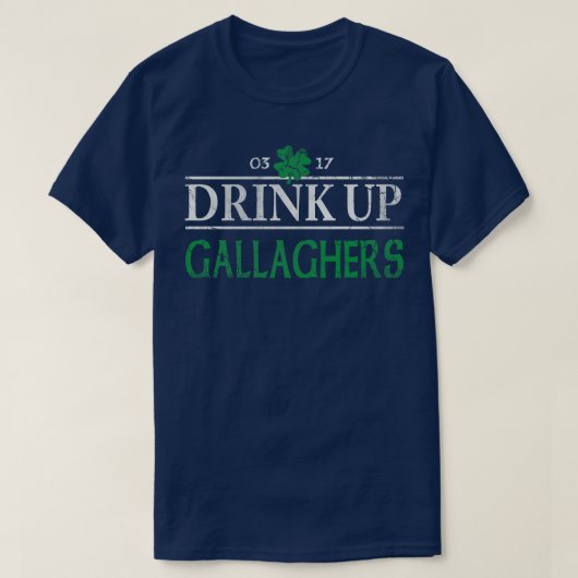 Drink Up Gallaghers Irish St Patricks Day T-shirt (Design voorkant)
