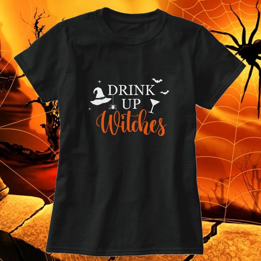 Drink Up Witches Dames Halloween 2 Kleuropties T-shirt