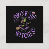 Drink Up Witches Funny Halloween Party Vibes Vierkante Visitekaartje (Achterkant)