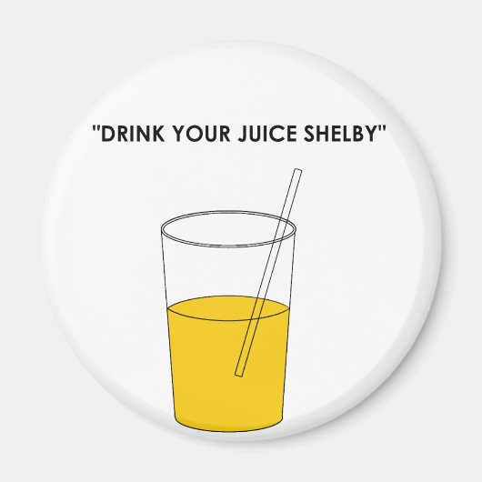 Drink Uw Juice Shelby Magneet (Voorkant)