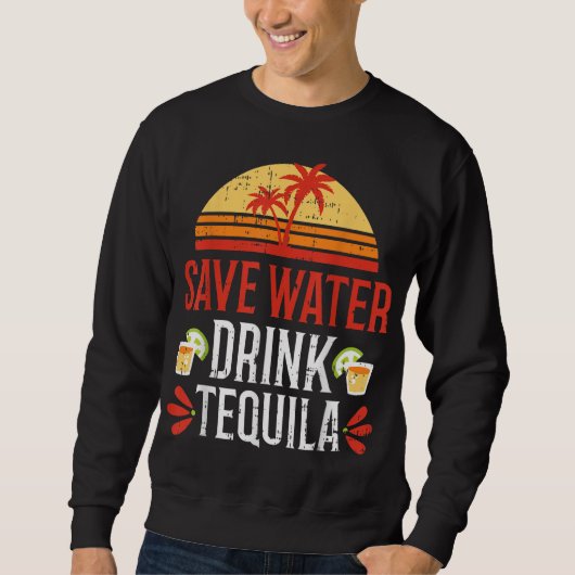 Drink van water opslaan Tequila Cinco De Mayo Mexi Trui (Voorkant)
