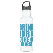 Drink voor Cure Funny Thirsty Humor Art Waterfles (Voorkant)