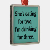 Drink voor drie grappige pap Joke Metalen Ornament (Rechts)