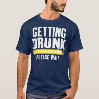 Drink Wacht even Funny Alcohol Drink T-shirt