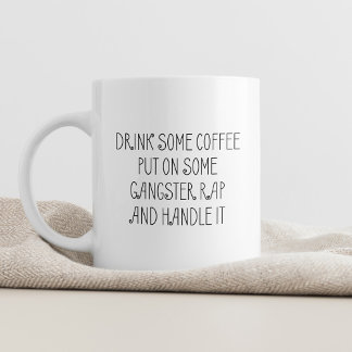 Drink Wat Coffee Funny Typography Funny Rap Fan Koffiemok