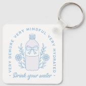Drink water reminder gehydrateerde quotes esthetis sleutelhanger (Achterkant)