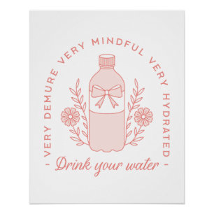 Drink water reminder preppy demure roze esthetiek perfect poster