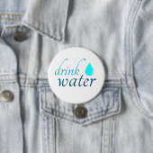 drink water ronde button 7,6 cm (In situ)