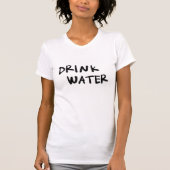 Drink water t-shirt (Voorkant)