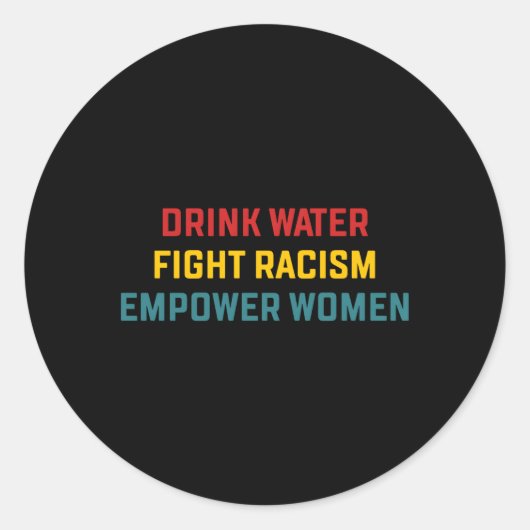 Drink Watergevecht Racisme Empower Ronde Sticker (Voorkant)
