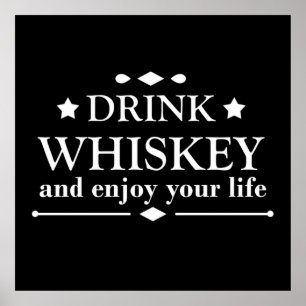 drink whiskey en geniet van je leven poster