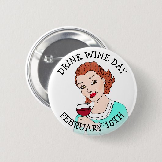 Drink Wijn Dag Februari 18e Vakantie Button (Voorkant /achterkant)