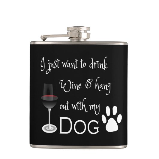 Drink Wijn en hang uit met mijn Dog Flask Heupfles (Voorkant)