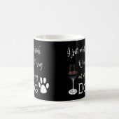 Drink Wijn en hang uit met mijn Mok van Dog Coffee (Center)