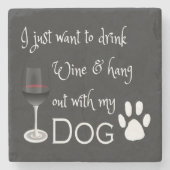 Drink Wijn en hang uit met mijn Onderzetter van Do (Voorkant)