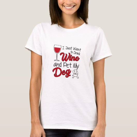 Drink wijn en pet mijn hond t-shirt (Voorkant)