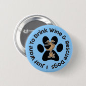 Drink Wijn en Reddingshonden Button (Voorkant /achterkant)
