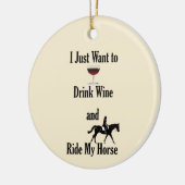 Drink Wijn en Ride My Horse Keramisch Ornament (Links)