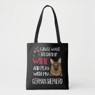 Drink wijn en speel met mijn Duitse herder Tote Bag