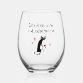 Drink Wijnrechter Mensen Grappig Quote met Cat Wijnglas Zonder Voet (Voorkant)