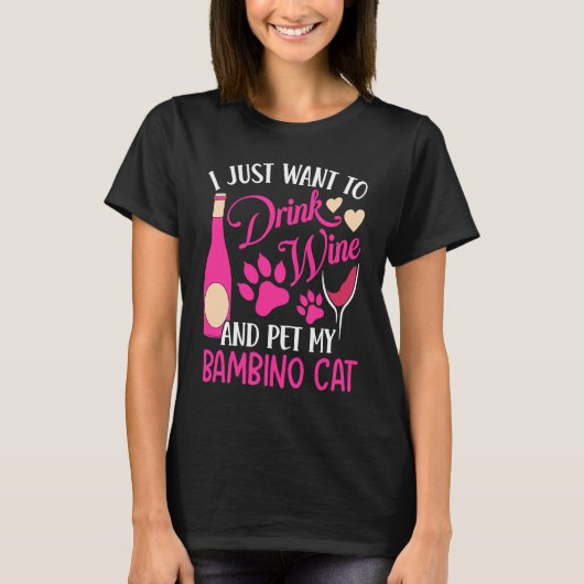 Drink Wine en Pet My Bambino Cat Mam Humor T-shirt (Voorkant)