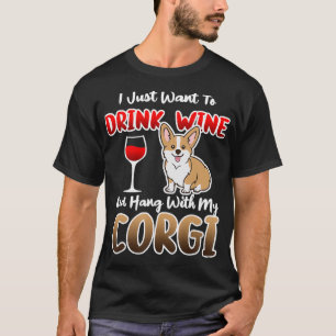 Drink Wine & Hang met Corgi Mam Pap Funny Lover D T-shirt