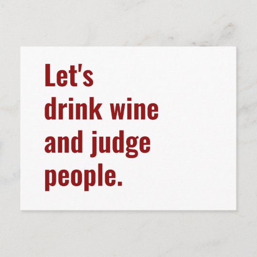 Drink Wine Rechter People Funny Quote Briefkaart (Voorkant)