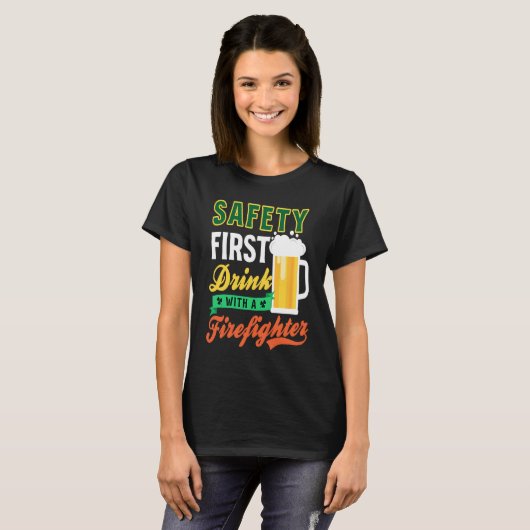 Drink With Firefighter Firefighter St Patricks Day T-shirt (Voorkant volledig)