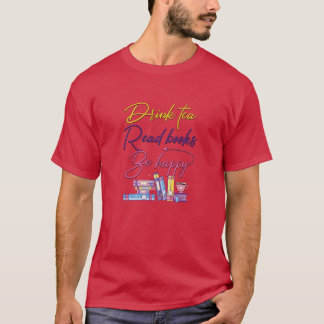 Drinkea Lees Boeken Wees Gelukkig vintage T-shirt