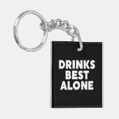 Drinken Alleen beste Sleutelhanger (Voorkant Links)