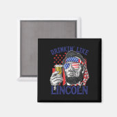 Drinken als Lincoln 4 juli Abraham Abe Amer Magneet (Voorkant / Achterkant)