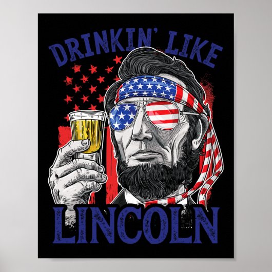 Drinken als Lincoln 4 juli Abraham Abe Amer Poster (Voorkant)