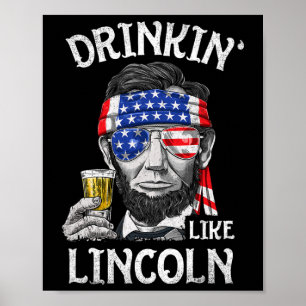 Drinken als Lincoln 4 juli mannen Abraham Meri Poster
