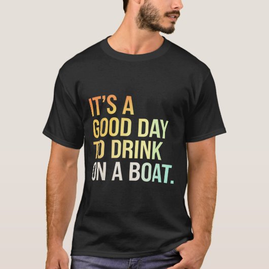 Drinken Boot Pret Dag Bootvaren Ontspanning  T-shirt (Voorkant)