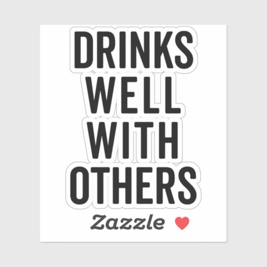 Drinken goed met anderen grappige prijsopgave sticker (Vel)