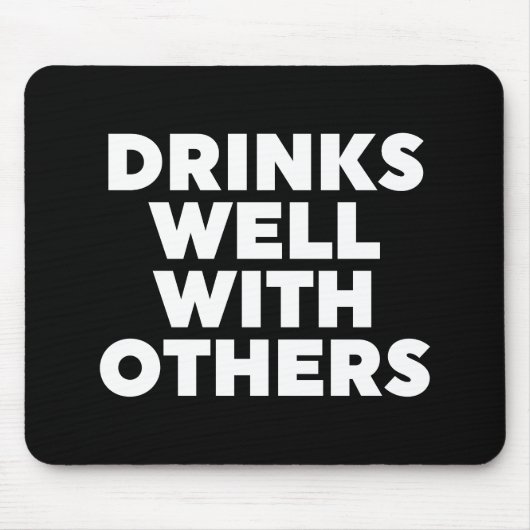 Drinken goed met anderen muismat (Voorkant)