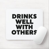 Drinken goed met anderen muismat (Met muis)