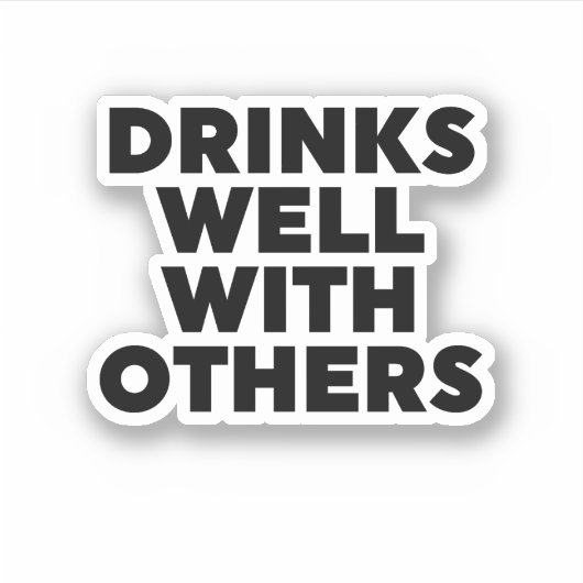 Drinken goed met anderen sticker (Voorkant)