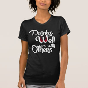 Drinken goed met anderen t-shirt