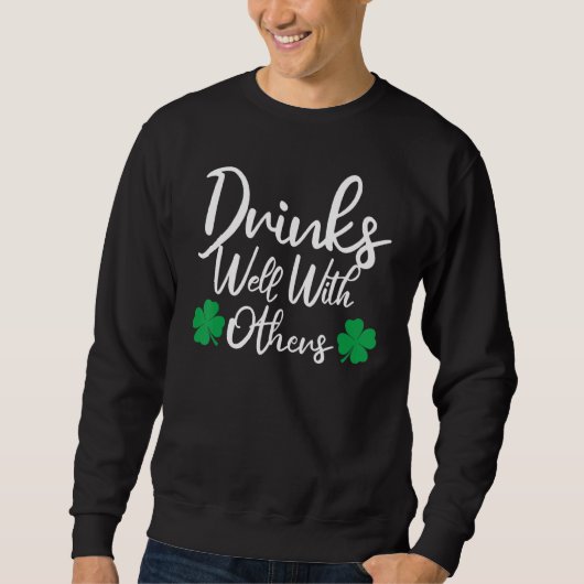 Drinken goed met anderen van Drink Squad Funny St. Trui (Voorkant)