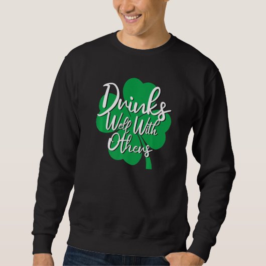 Drinken goed met anderen van Drink Squad Funny St. Trui (Voorkant)