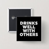 Drinken goed met anderen vierkante button 5,1 cm (Voorkant /achterkant)